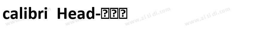 calibri  Head字体转换